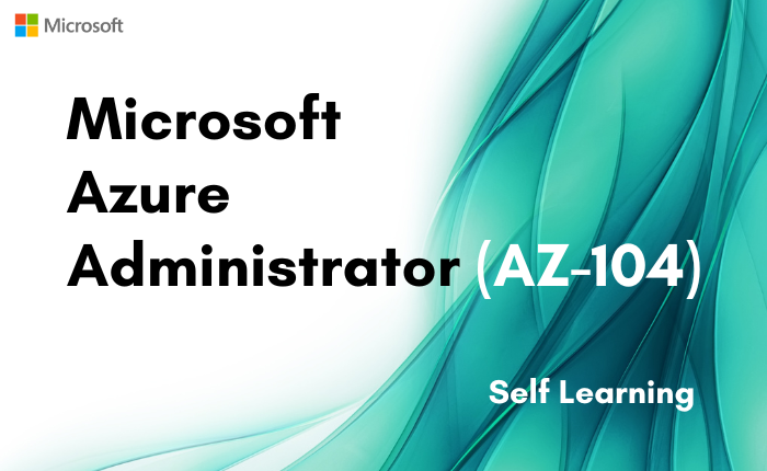 Microsoft Azure Administrator AZ-104